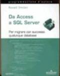 Da Access a SQL Server. Con CD-ROM