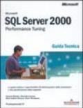 SQL Server 2000. Performance Tuning. Guida tecnica