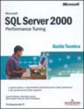 SQL Server 2000. Performance Tuning. Guida tecnica