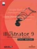 Adobe Illustrator 9. Corso avanzato. Con CD-ROM