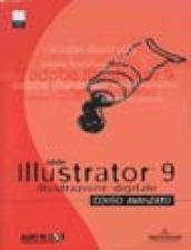 Adobe Illustrator 9. Corso avanzato. Con CD-ROM