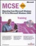 Migrating from Windows NT 4.0 to Windows 2000. MCSE Training. Con CD-ROM