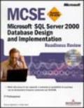 MCSE Esame 70-229 Microsoft SQL Server 2000. Database Design and Implementation. Con CD-ROM
