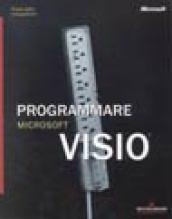 Programmare Microsoft Visio. Con CD-ROM