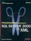 Programmare Microsoft SQL Server 2000 con XML. Con CD-ROM