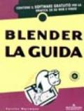 Blender. La guida. Con CD-ROM