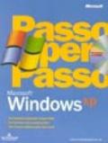 Microsoft Windows XP passo per passo. Con CD-ROM