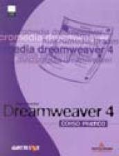 Macromedia Dreamweaver 4. Corso pratico. Con CD-ROM