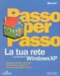 La tua rete con Microsoft Windows XP