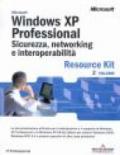 Windows XP Professional. 2.Sicurezza, networking e interoperabilità