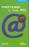 Proteggi il tuo PC