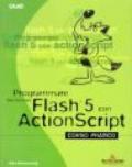 Programmare Macromedia Flash 5 con ActionScript