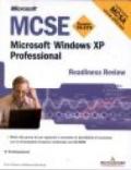 MCSE Microsoft Windows XP Professional. Esame 70-270. Con CD-ROM
