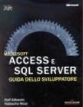 Access e SQL Server. Guida dello sviluppatore. Con CD-ROM