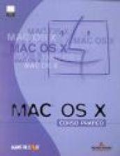 Mac OS X. Corso pratico. Con CD-Rom