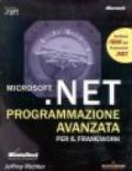 Microsoft.NET. Programmazione avanzata. Con CD-ROM