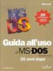 Guida all'uso del MS-DOS 20 anni dopo