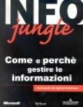 Info Jungle. Come e perché gestire le informazioni