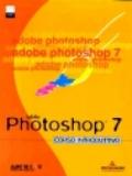 Adobe Photoshop 7. Corso introduttivo. Con Cd-Rom