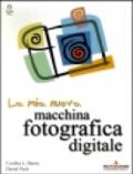 La mia nuova macchina fotografica digitale