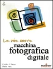 La mia nuova macchina fotografica digitale