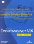 Dreamweaver MX. Corso pratico. Con CD-ROM
