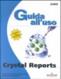 Crystal Reports. Guida all'uso. Con CD-ROM