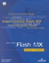 Flash MX. Corso pratico. Con CD-ROM