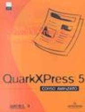 Quark XPress 5. Corso avanzato. Con CD-ROM