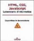 HTML, CSS e JavaScript. Laboratorio di informatica