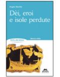 Dei, eroi e isole perdute