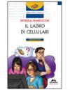 Il ladro di cellulari. Con espansione online