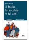 Il bullo, la secchia e gli altri