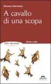 A cavallo di una scopa