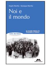 Noi e il mondo. Per la Scuola media