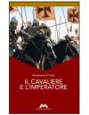 Il cavaliere e l'imperatore