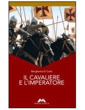 Il cavaliere e l'imperatore