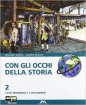 Con gli occhi della storia. Con materiali per il docente. Per la Scuola media