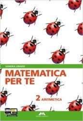 Matematica per te. Per la Scuola media. Con espansione online: 2