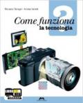 Come funziona? La tecnologia-Il disegno-L'informatica. Con 36 tavole disegno. Con epansione online. Per la Scuola media. Con CD-ROM