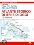 Il nuovo con gli occhi della storia. Atlante. Per la Scuola media. Con espansione online: 1