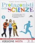 Protagonisti delle scienze. Per la Scuola media. Con e-book. Con espansione online vol.3