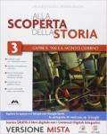 Alla scoperta della storia. Con Strumenti per una didattica inclusiva. Per la Scuola media. Con e-book. Con espansione online vol.3