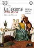 La lezione della storia. Con Atlante geopolitico. Per le Scuole superiori. Con e-book. Con espansione online