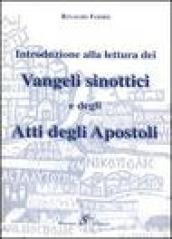 Introduzione alla lettura dei vangeli sinottici e degli Atti degli Apostoli