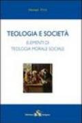 Teologia e società. Elementi di teologia morale sociale