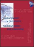 Comunicación y ciudadanía-Communication and citizenship. Atti del Congresso «La grandezza della vita quotidiana». Ediz. multilingue