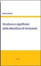 Struttura e significato della Metafisica di Aristotele