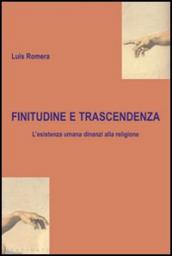 Finitudine e trascendenza. L'esistenza umana dinanzi alla religione