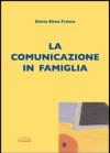 La comunicazione in famiglia